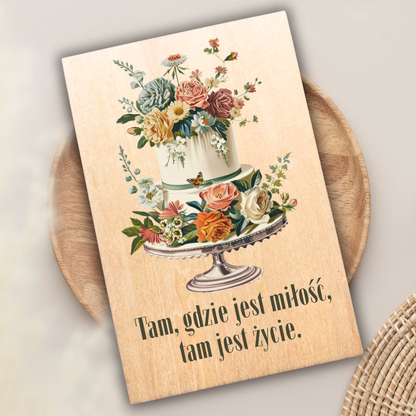 drewniana kartka ślubna z napisem tam, gdzie jest miłość, tam jest życie